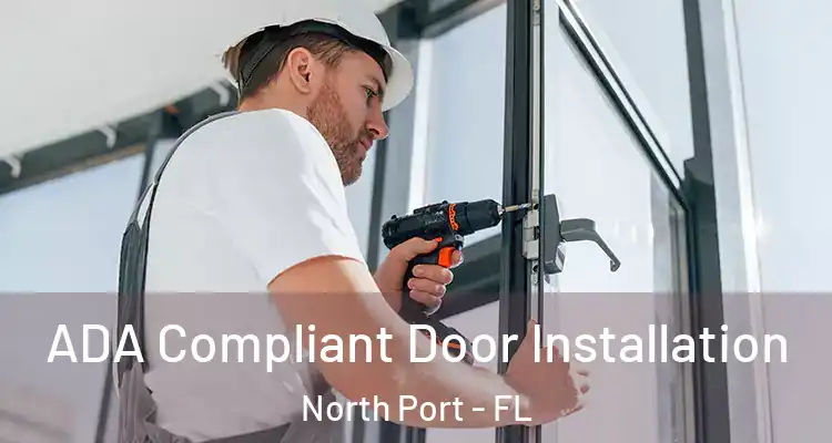 ADA Compliant Door Installation North Port - FL