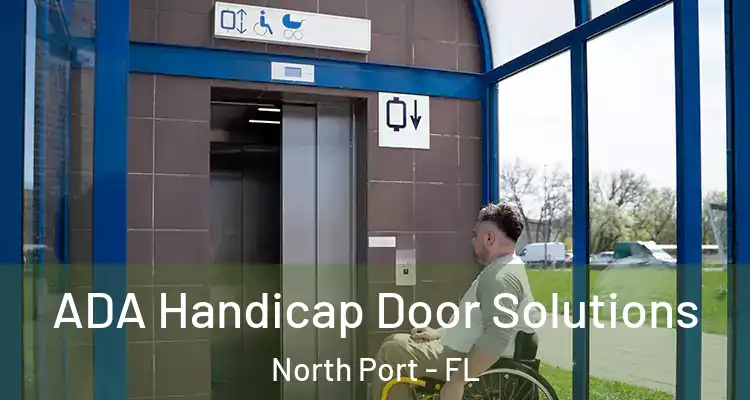 ADA Handicap Door Solutions North Port - FL