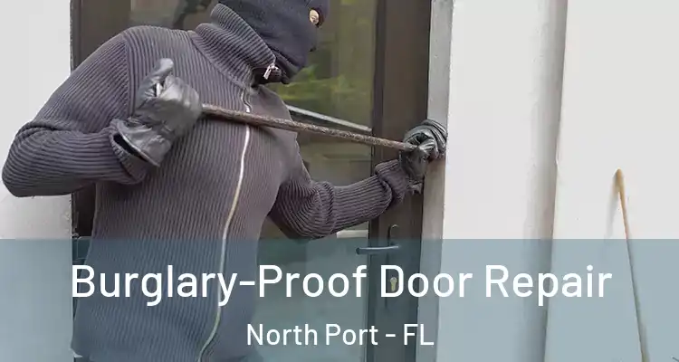 Burglary-Proof Door Repair North Port - FL