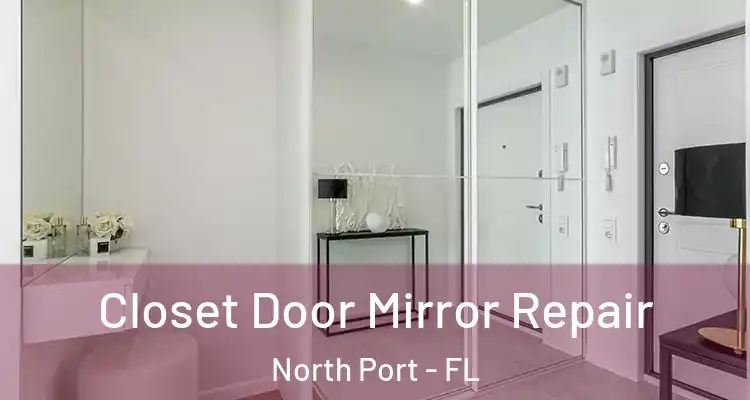 Closet Door Mirror Repair North Port - FL
