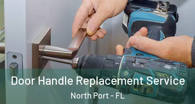 Door Handle Replacement Service North Port - FL