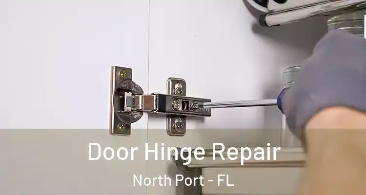 Door Hinge Repair North Port - FL