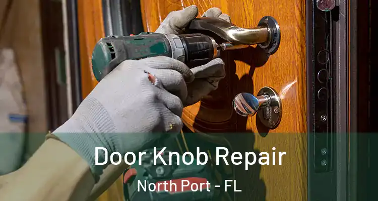 Door Knob Repair North Port - FL