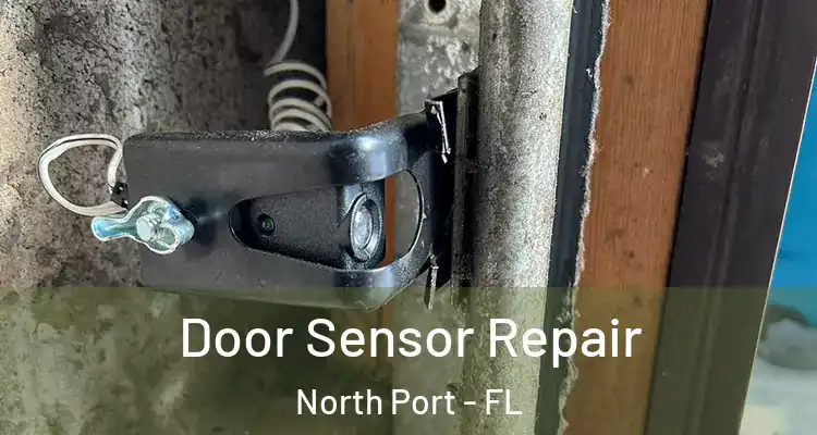 Door Sensor Repair North Port - FL