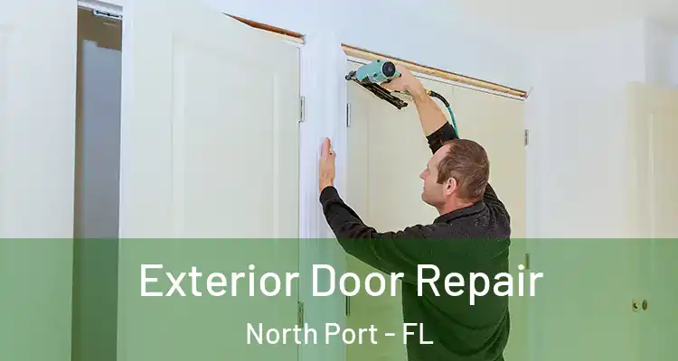Exterior Door Repair North Port - FL