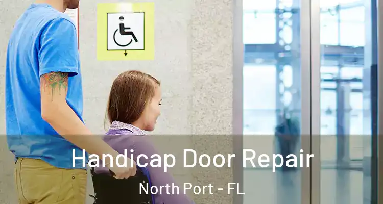 Handicap Door Repair North Port - FL