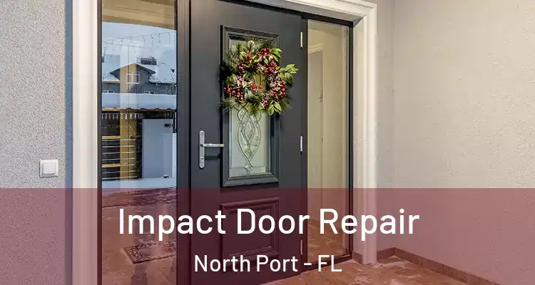 Impact Door Repair North Port - FL