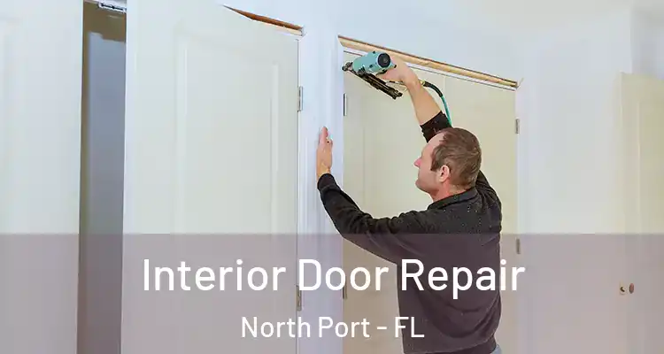 Interior Door Repair North Port - FL