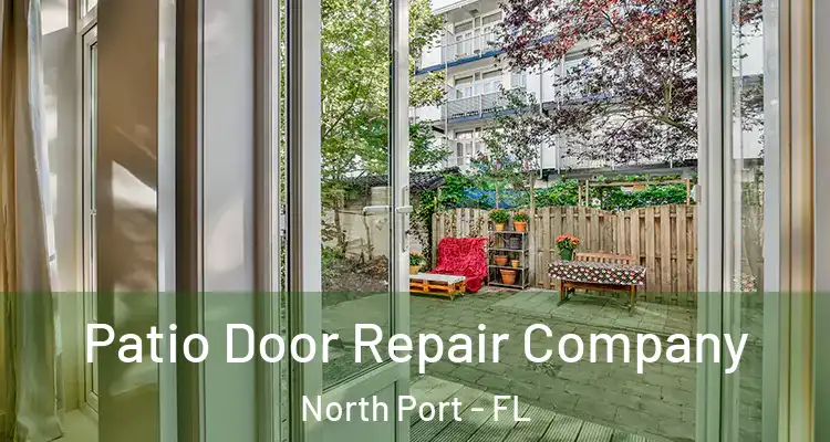 Patio Door Repair Company North Port - FL