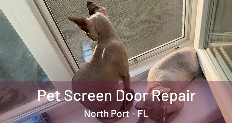 Pet Screen Door Repair North Port - FL