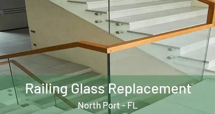 Railing Glass Replacement North Port - FL