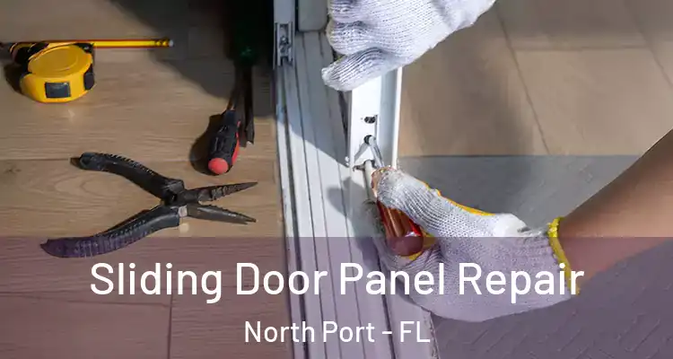Sliding Door Panel Repair North Port - FL