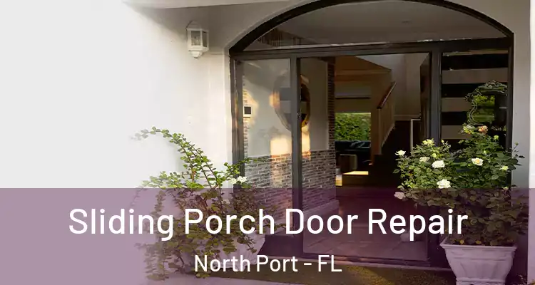Sliding Porch Door Repair North Port - FL